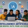 IA, bon outil pour les élèves